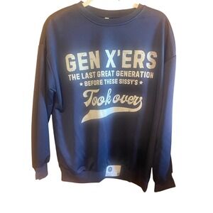 Gen Xers The Last Great Generation Navy Blue‎ Graphic Sweatshirt Medium 23029014